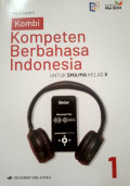Kompetem Berbahasa Indonesia Untuk SMA/MA Kelas X