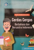 Buku Panduan Guru Cerdas Cergas Berbahasa dan Bersastra Indonesia SMA Kelas X