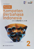 Kombi: Kompeten Berbahasa Indonesia untuk SMA/MA Kelas XI Kurikulum Merdeka