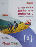 Cerdas Kreatif Berbahasa Indonesia untuk Kelas XII SMA dan MA